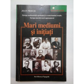 Mari  mediumi si initiati  -  Jean  Prieur